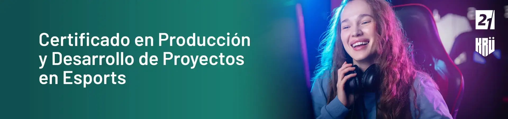 Certificado en Producción y Desarrollo de Proyectos en Esports_Desktop Certificado en Producción y Desarrollo de Proyectos en Esports_Desktop