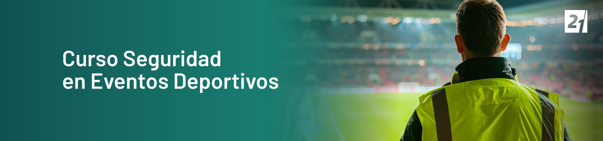 Header Desktop Curso Seguridad en Eventos Deportivos Header Desktop Curso Seguridad en Eventos Deportivos