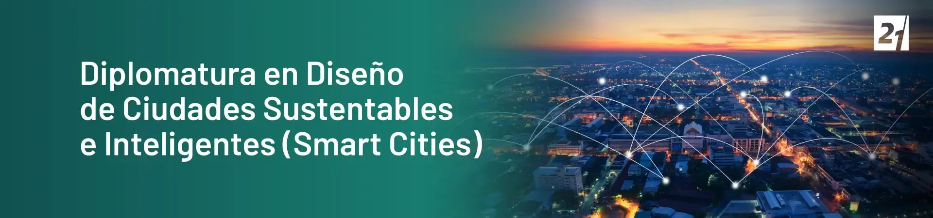 Header Desktop Diplomatura en Diseño de Ciudades Sustentables e Inteligentes (Smart Cities)