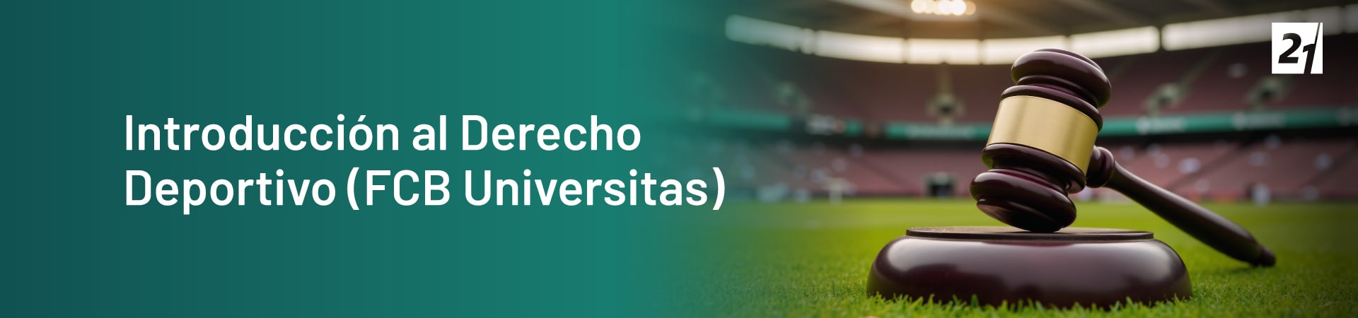 Header Desktop Introducción al Derecho Deportivo (FCB Universitas)